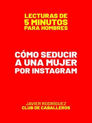 cover image of Cómo Seducir a Una Mujer Por Instagram